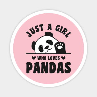 Just a Girl Who Loves Pandas Magnet